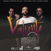Nacho & Franco De Vita - Valiente (feat. Víctor Muñoz)