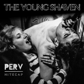 The Young Shaven - Perv