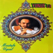 Mustafa Uysal - Yunus'ca