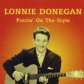 Lonnie Donegan - Puttin' On The Style
