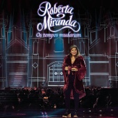 Roberta Miranda - Os Tempos Mudaram (Ao Vivo)
