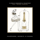 Giorgio Moroder & Phantoms - Champagne, Secrets, & Chanel (feat. Prince Charlez)