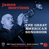 James Morrison & BBC Concert Orchestra & Keith Lockhart - The Great American Songbook