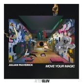 Julian Maverick - Move Your Magic