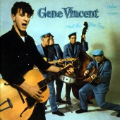 Gene Vincent & His Blue Caps - Gene Vincent And The Blue Caps