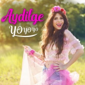 Aydilge - Yo Yo Yo