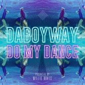 DABOYWAY - Do My Dance