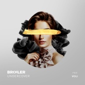 Broiler & Voli - Undercover