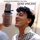 Gene Vincent - Complete Recordings 1956-1964