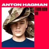 Anton Hagman - From Now On