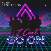 Robin Bengtsson - I Can't Go On [Remix]