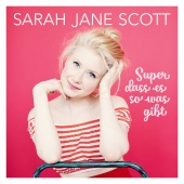 Sarah Jane Scott - Super dass es so was gibt