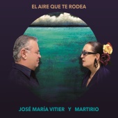 Jose Maria Vitier & Martirio - El Aire Que Te Rodea