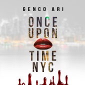 Genco Arı - Once Upon a Time NYC