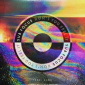 Sub Focus - Don't You Feel It (feat. ALMA) [salute Remix]