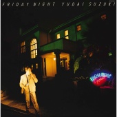 Yudai Suzuki - Friday Night