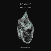 Romans - Happy Love [Acoustic]