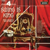 Ted Heath & His Music - Swing Is King [Vol.1]