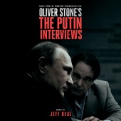 Jeff Beal - Oliver Stone's The Putin Interviews [Music From The Showtime Documentary Film]