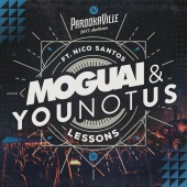 MOGUAI & YOUNOTUS - Lessons (feat. Nico Santos) [Parookaville 2017 Anthem]