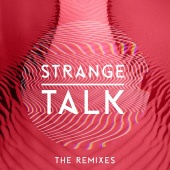 Strange Talk - Strange Talk [The Remixes]