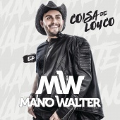 Mano Walter - Coisa De Louco EP