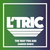 L’Tric - The Way You Are [Zander Remix]