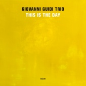 Giovanni Guidi Trio & Giovanni Guidi - This Is The Day