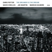 Chris Potter & David Virelles & Joe Martin & Marcus Gilmore - The Dreamer Is The Dream