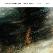 Markus Stockhausen & Florian Weber - Alba
