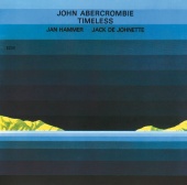 John Abercrombie & Jan Hammer & Jack DeJohnette - Timeless