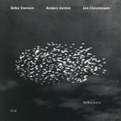 Bobo Stenson & Anders Jormin & Jon Christensen - Reflections