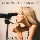The Carla Bley Big Band - Looking For America