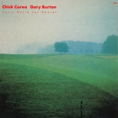 Chick Corea & Gary Burton - Chick Corea: Lyric Suite For Sextet