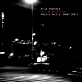 Arild Andersen & Tommy Smith & Paolo Vinaccia - Live At Belleville
