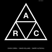Chick Corea & Dave Holland & Barry Altschul - A.R.C.