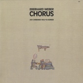 Eberhard Weber & Jan Garbarek & Ralf R. Hübner - Chorus
