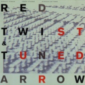 Christy Doran & Fredy Studer & Stephan Wittwer - Red Twist & Tuned Arrow