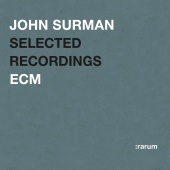 John Surman - Selected Recordings