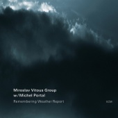 Miroslav Vitous Group & Michel Portal - Remembering Weather Report