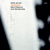 Keith Jarrett & Gary Peacock & Jack DeJohnette - Yesterdays