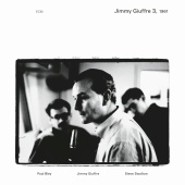 Jimmy Giuffre & Paul Bley & Steve Swallow - Jimmy Giuffre 3, 1961