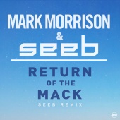Mark Morrison & Seeb - Return Of The Mack