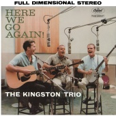 The Kingston Trio - Here We Go Again