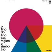 Elis Regina & Zimbo Trio - O Fino Do Fino