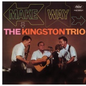 The Kingston Trio - Make Way