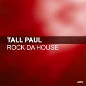Tall Paul - Rock Da House