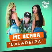 Mc Uchoa - Baladeira