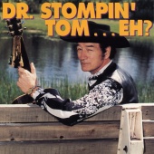 Stompin' Tom Connors - Dr. Stompin' Tom, Eh...?