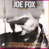 Joe Fox - What’s The Word / Night Walking